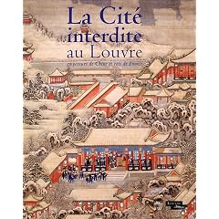 La Cit� interdite au Louvre : Empereurs de Chine et rois de France
