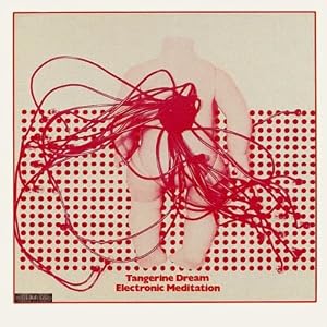 Tangerine Dream -  Electronic Meditation