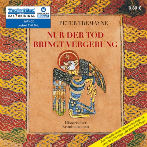 Nur der Tod bringt Vergebung by Peter Tremayne