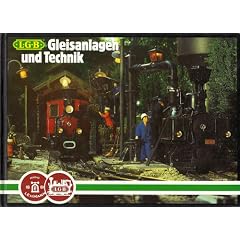 Gleisplanbuch: Gleisanlagen und Technik. Gleispl�ne f�r kleine und grosse LGB-Anlagen, Modellbahntechnik, Anlagenbau f�r Drinnen und Draussen, Schmalspurbahnen in Europa