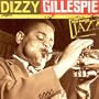 Ken Burns JAZZ Collection: Dizzy Gillespie