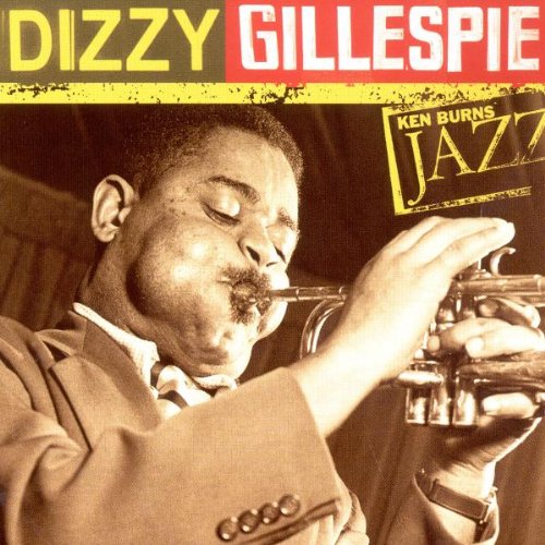 Ken Burns JAZZ Collection: Dizzy Gillespie