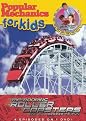 Popular Mechanics for Kids: Rip-Roaring Roller Coasters and All Access to Fun