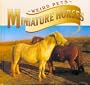 Miniature Horses (Weird Pets)
