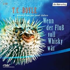 Wenn der Fluss Voll Whiskey W�r