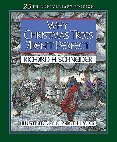 Why Christmas Trees Aren't Perfect by Schneider, Richard H. (September 1, 2012) Hardcover
