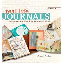 Real Life Journals: Designing & Using Handmade Books