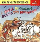 Buy : Shell Be Coming Round the Mountain (Sing and Read Storybook with Audio CD)