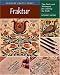 Fraktur: Tips, Tools, and Techniques for Learning the Craft (Heritage Crafts Today Series)
