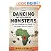 Dancing in the Glory of Monsters: The Collapse of the Congo and the Great War of Africa