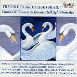 The Golden Age of Light Music: Charles Williams and the Queen's Hall Light Orchestra
