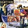 A Gift for Mother
