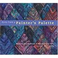 Knits from a Painter's Palette: Modular Masterpieces in Handpainted Yarns