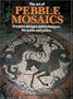 The Art of Pebble Mosaics