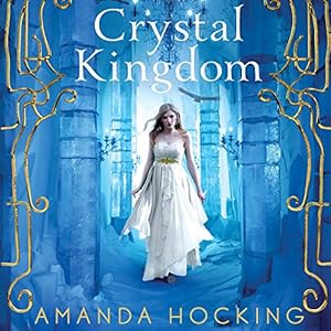 Crystal Kingdom (Kanin Chronicles #3) - Amanda Hocking