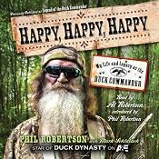 Happy, Happy, Happy: My Life and Legacy as the Duck Commander | [Phil Robertson]