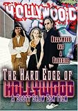 The Hard Edge of Hollywood