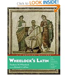 Wheelock's Latin: The Classic Introductory Latin Course, Based on Ancient Authors