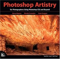 Photoshop Artistry: For Photographers Using Photoshop CS2 and Beyond