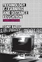 Technology, E-Learning and Distance Education (Routledge Studies in Distance Education)