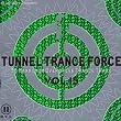 Tunnel Trance Force Vol.15