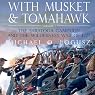 With Musket and Tomohawk Vol I: The Saratoga Campaign and the Wilderness War of 1777
