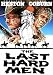 The Last Hard Men