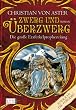 Die gro�e Erzferkelprophezeiung 01. Zwerg und �berzwerg