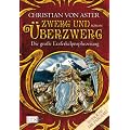 Die gro�e Erzferkelprophezeiung 01. Zwerg und �berzwerg