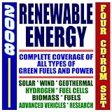 2008 Renewable Energy and Fuels, Advanced Vehicles, Solar Power, Hydrogen, Fuel Cells, Wind, Biomass, Tech Transfer (Four CD-ROM Set)