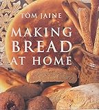 Making bread at home : 50 recipes from around the world