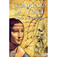 Leonardo Da Vinci - L'Arte E La Scienza
