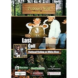 Outdoors with Eddie Brochin Last call Flathead Fishing on White River