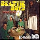 Click here to buy Triple Trouble 2 by  Beastie Boys .
