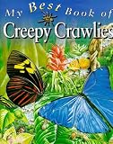 My Best Book of Creepy-crawlies (My Best Book Of...)