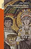 Produkt-Bild: Das Byzantinische Reich. Geschichte und Kultur