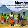 Muraho. Zu Besuch bei der Familie Sibomana