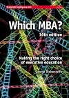 Which MBA?: A Critical Guide to the World's Best Programs Tenth Edition (Which MBA)