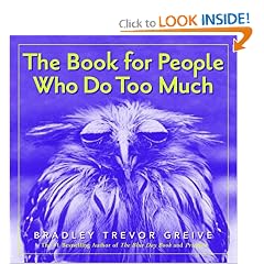 The Book For People Who Do Too Much