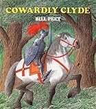 BY Peet, Bill ( Author ) [{ Cowardly Clyde By Peet, Bill ( Author ) Mar - 26- 1984 ( Paperback ) } ]