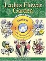 Ladies' Flower Garden CD-ROM and Book (Dover Electronic Clip Art)