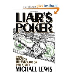 Liar's Poker: Rising Through the Wreckage on Wall Street: Rising Through the Wreckage of Wall Street