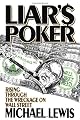 Liar's Poker: Rising Through the Wreckage on Wall Street