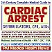 21st Century Complete Medical Guide to Cardiac Arrest, Defibrillation, Implantable De...