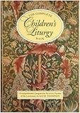 The complete children's liturgy book