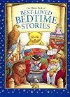 The Classic Book of Best-Loved Bedtime Stories (Children's Illustrated Classics)