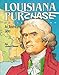 Louisiana Purchase an American Story
