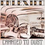 Carried to Dust [VINYL]
