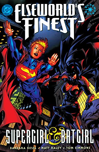 Elseworld's Finest: Supergirl & Batgirl (1998) #1 (Elseworld's Finest: Supergirl & Batgirl (1998-))