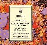 Holst: Savitri / The Wandering Scholar